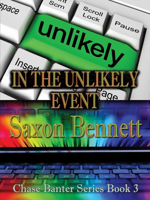 Title details for In the Unlikely Event by saxon bennett - Available